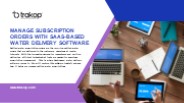 Manage Subscription Orders with SaaS-based Water Delivery Software