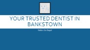 Your Trusted Dentist in Bankstown – Smiles On Chapel