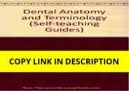 READ [PDF] Dental anatomy and terminology (Wiley self-teaching guides)