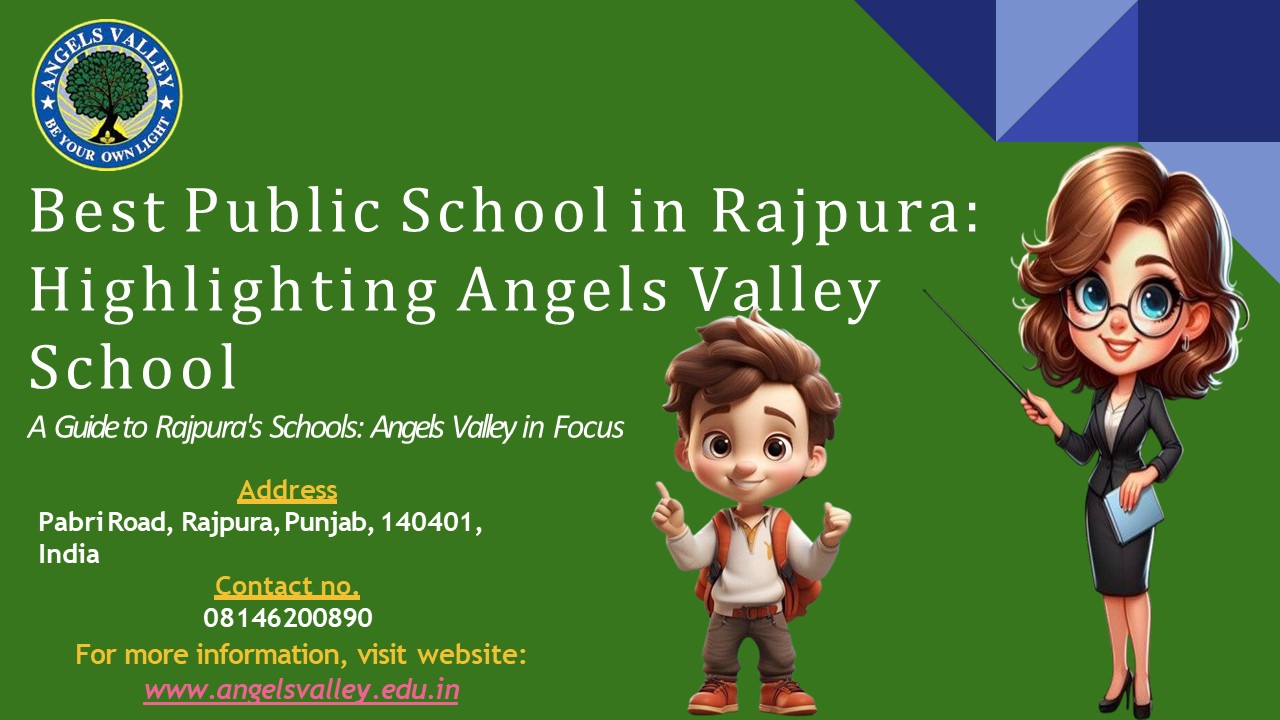 Best Public School in Rajpura | Angels Valley School