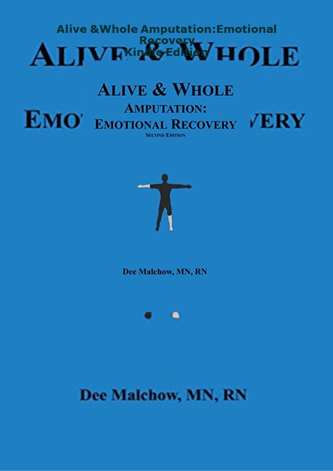 (Download )⚡️ Alive & Whole Amputation:Emotional Recovery Kindle Edition