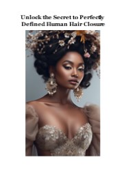 Unlock the Secret to Perfectly Defined Human Hair Closure