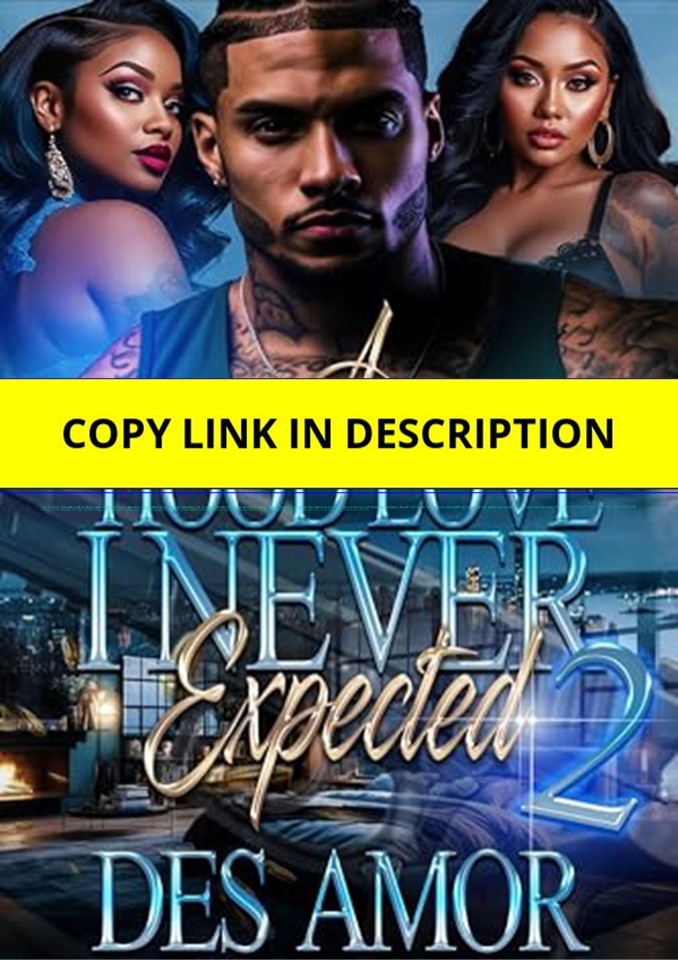 PPT – (PDF) A Hood Love I Never Expected 2 Kindle Edition Android ...