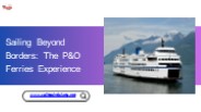 Sailing Beyond Borders The P&O Ferries Experience