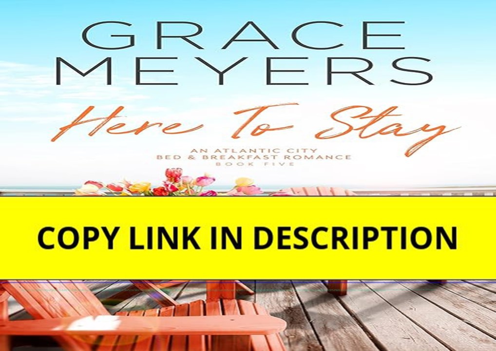 [PDF]❤️DOWNLOAD⚡️ Here To Stay (An Atlantic City Bed & Breakfast Romance Book 5)