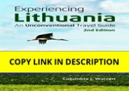 ebook⚡download Experiencing Lithuania: An Unconventional Travel Guide