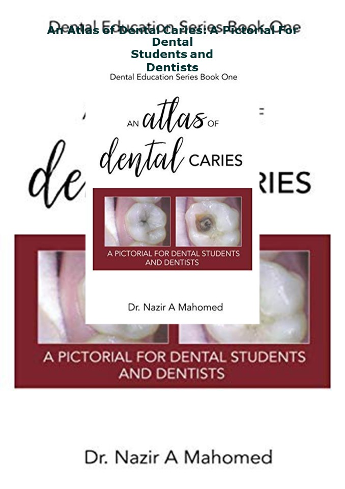 Download⚡️ An Atlas of Dental Caries: A Pictorial For Dental Students and