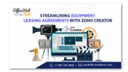 Streamlining Equipment Leasing Agreements with Zoho Creator