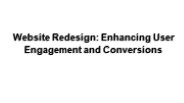 Website Redesign: Enhancing User Engagement and Conversions