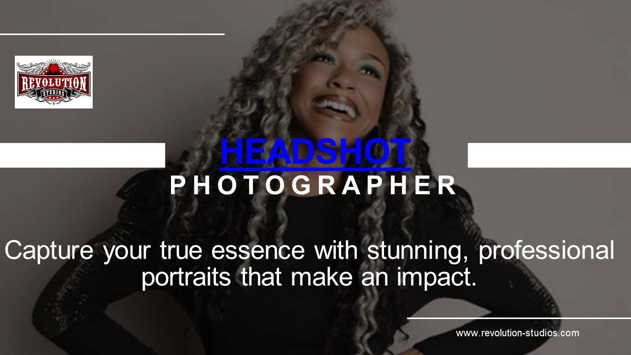 Headshots Photographer: Capture Your Best with Revolution Studios