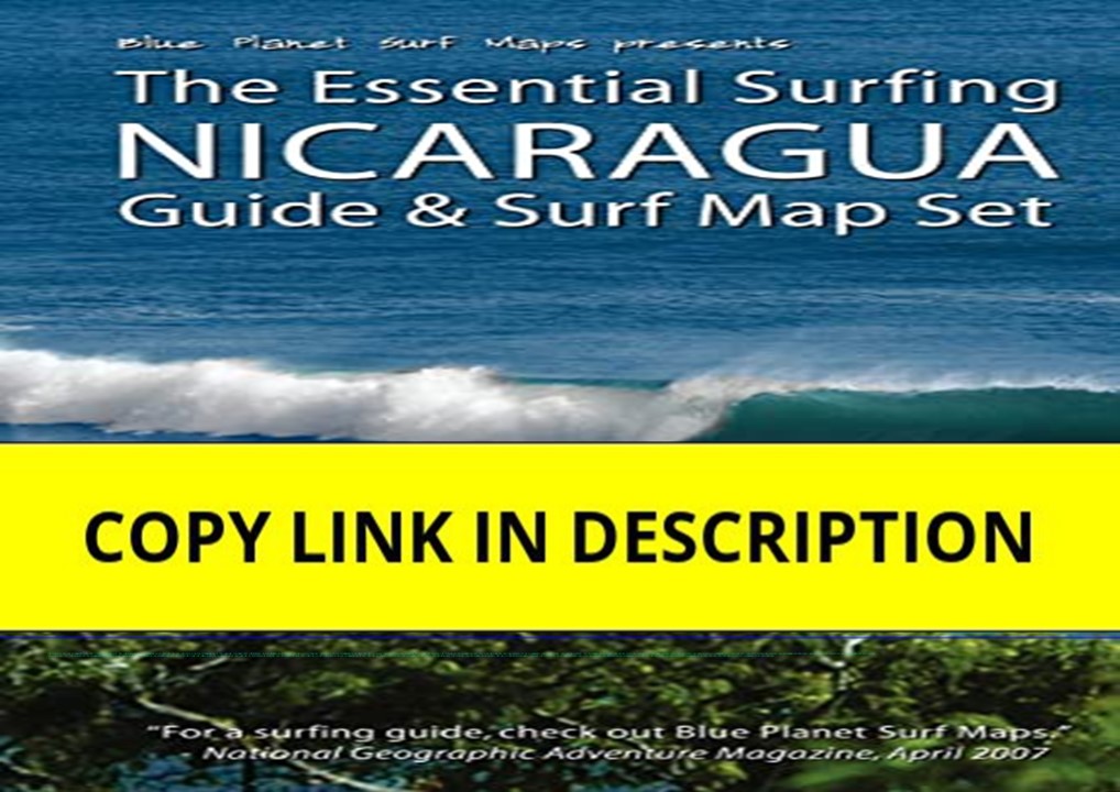❤️PDF⚡️ The Essential Surfing NICARAGUA Guide & Surf Map Set