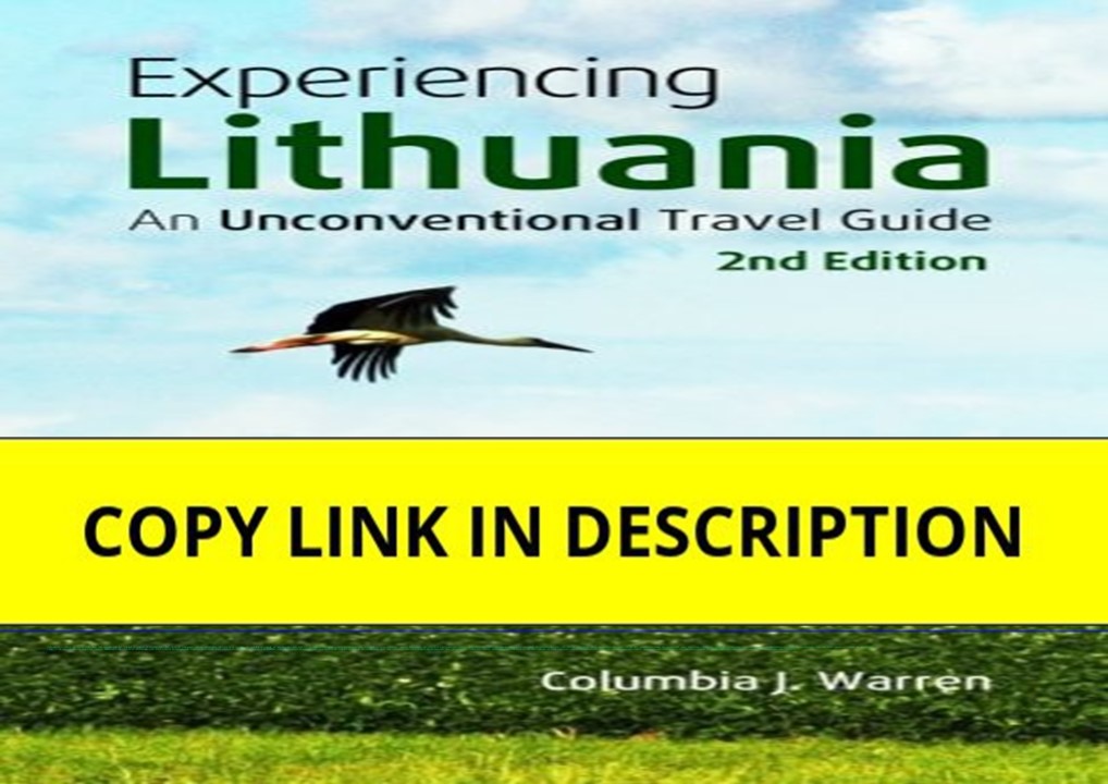 ebook❤download Experiencing Lithuania: An Unconventional Travel Guide