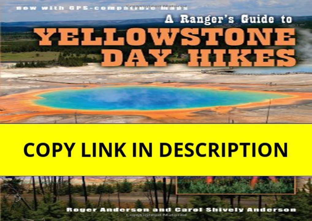 download❤pdf A Ranger's Guide to Yellowstone Day Hikes