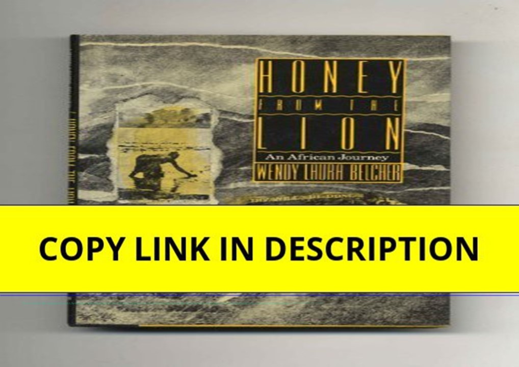 Pdf⚡️(read✔️online) Honey from the Lion: An African Journey