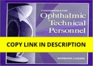 [PDF] DOWNLOAD EBOOK Fundamentals for Ophthalmic Technical Personnel