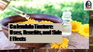 Calendula Tincture: Uses, Benefits, and Side Effects