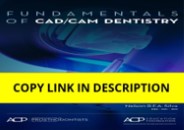 [PDF] DOWNLOAD FREE Fundamentals of CAD/CAM Dentistry