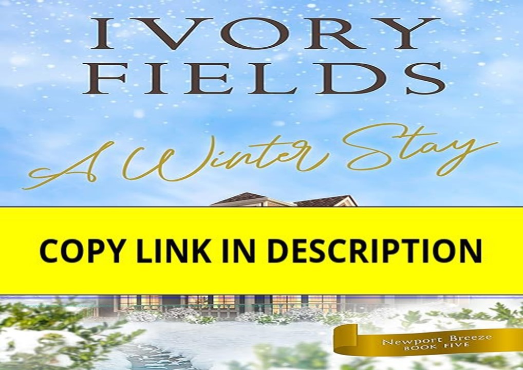 download✔ A Winter Stay (Newport Breeze Book 5)