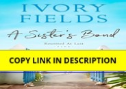 ❤️PDF⚡️ A Sister's Bond (Reunited At Last Book 5)