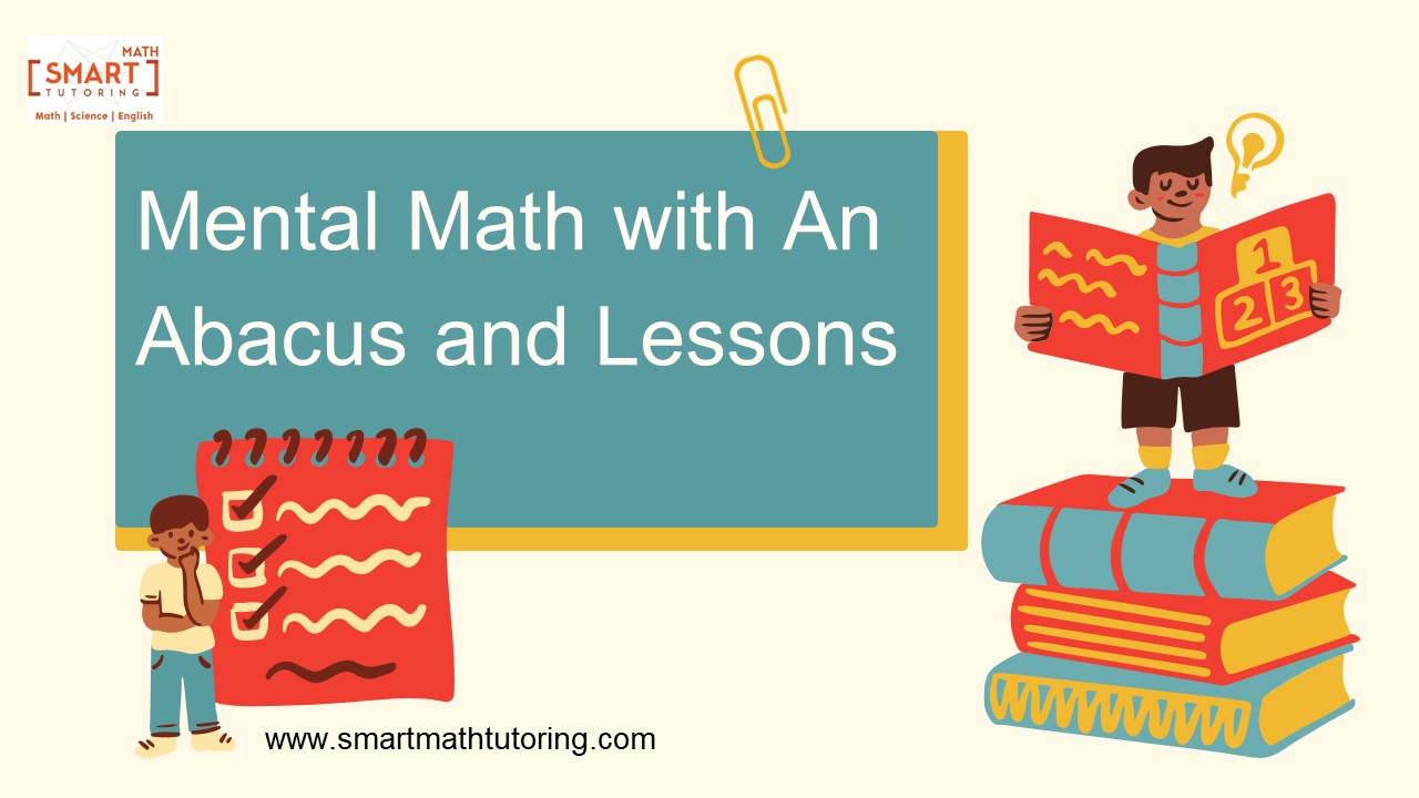 Mental Math with An Abacus and Lessons