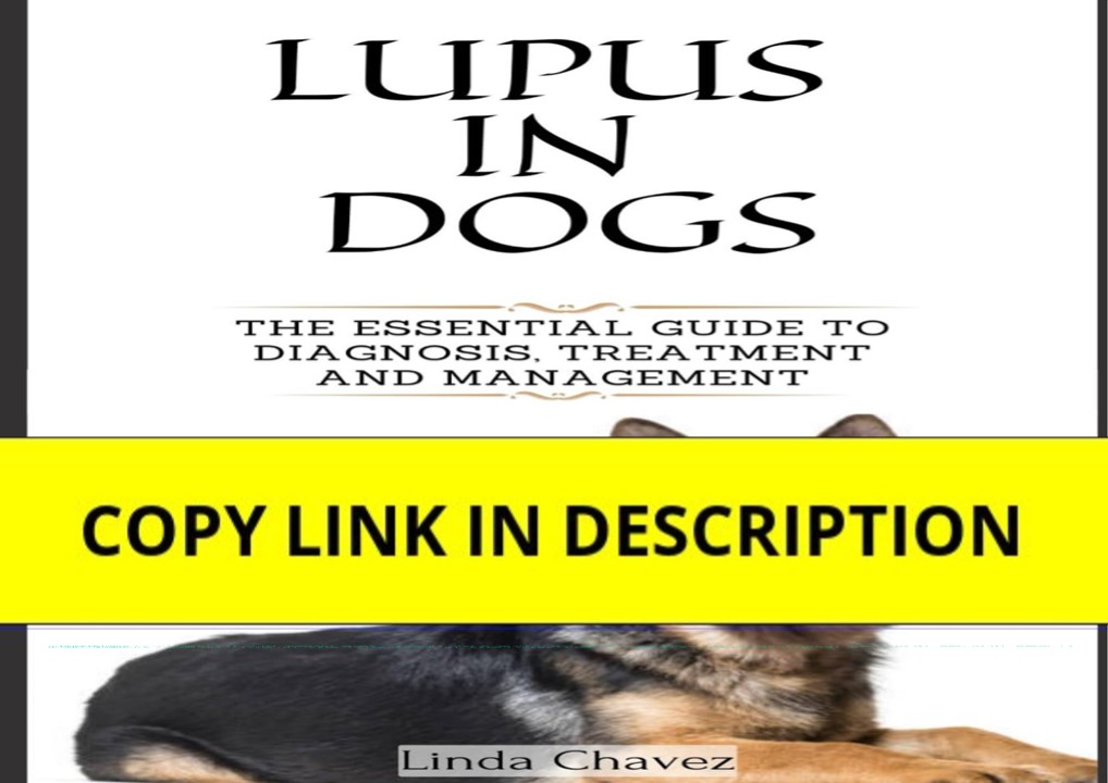 PDF Download Lupus in Dogs: The Essential Guide to Diagnosis, Treatmen