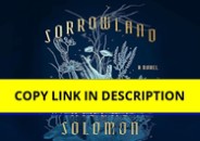 ❤pdf Sorrowland: A Novel