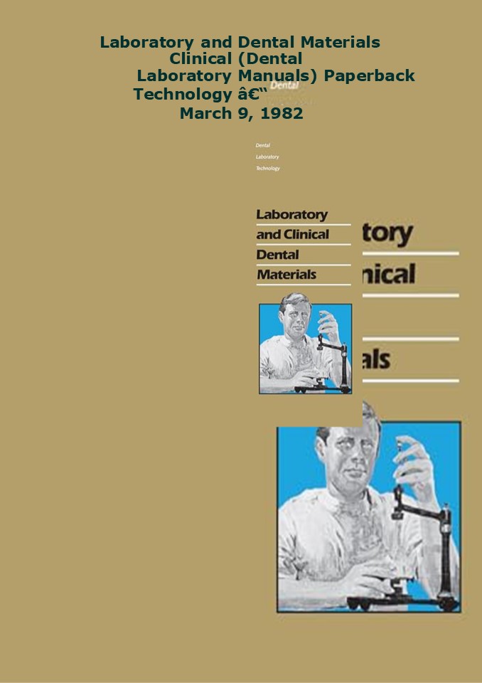 Download ⚡️(PDF)❤️ Laboratory and Clinical Dental Materials (Dental Laboratory