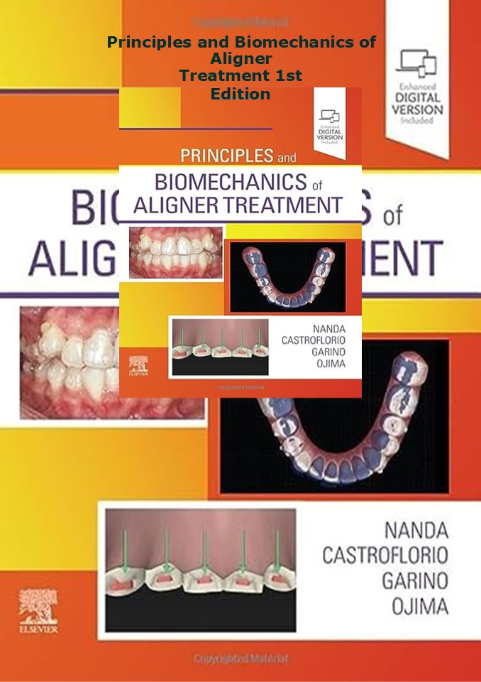[Download ]⚡️PDF ️ Principles and Biomechanics of Aligner Treatment 1st ...