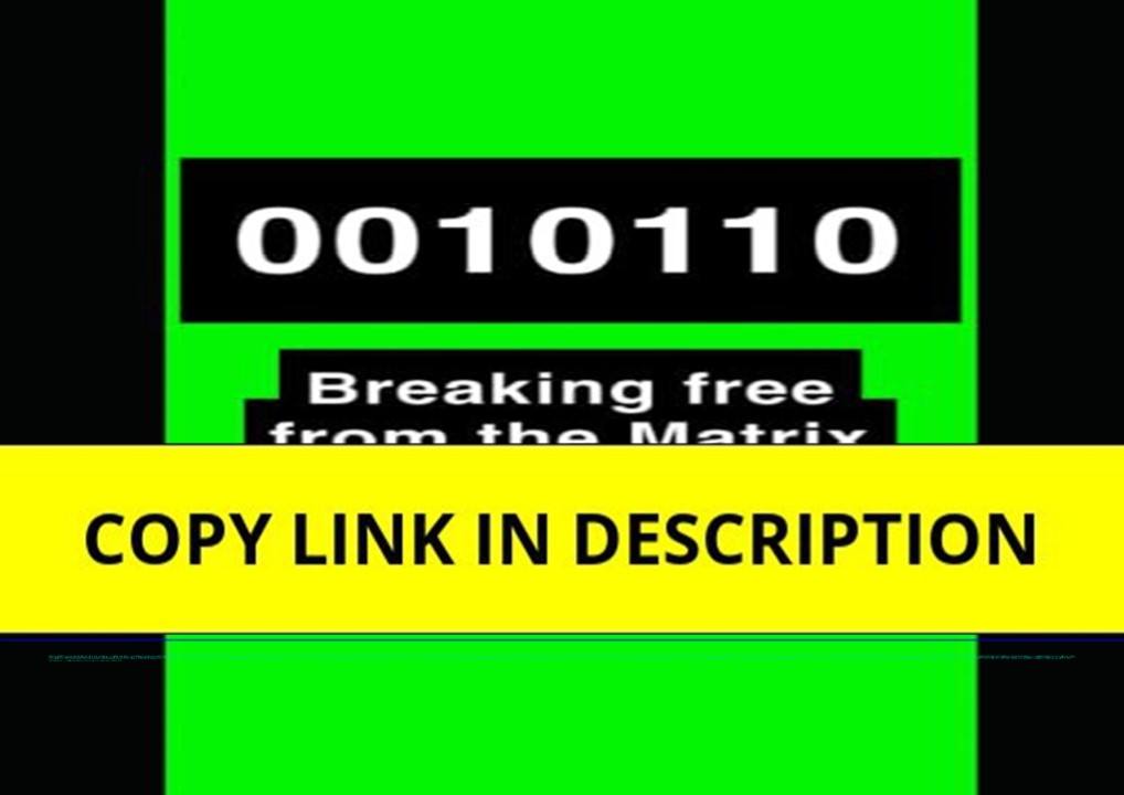 PPT – Ebook ️(download)⚡️ 0010110 Breaking Free From The Matrix: Using ...