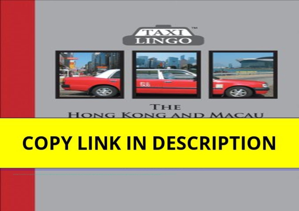 download❤pdf The Hong Kong and Macau Taxi Guide