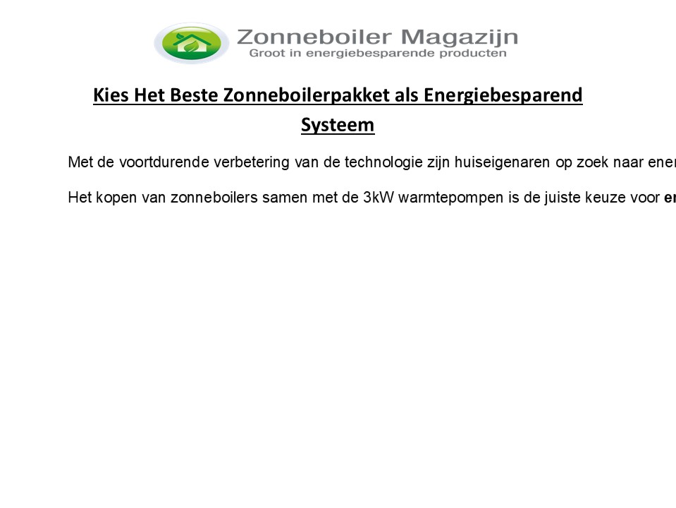 Kies Het Beste Zonneboilerpakket als Energiebesparend Systeem