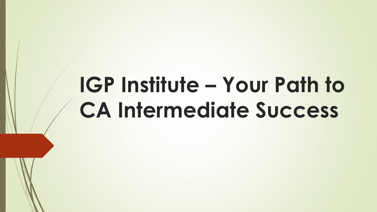 IGP Institute – Your Path to CA Intermediate Success (1)