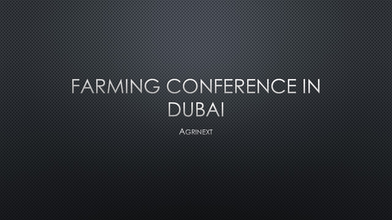 farming conference in dubai