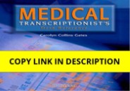 [PDF] DOWNLOAD EBOOK Medical Transcriptionist's Desk Reference