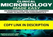 PDF Download Microbiology: Clinical Microbiology Made Easy: An Introdu