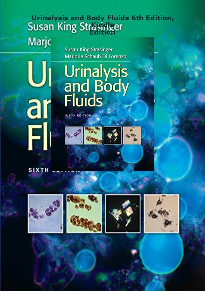 Download ⚡️(PDF)❤️ Urinalysis and Body Fluids 6th Edition, Kindle Edition