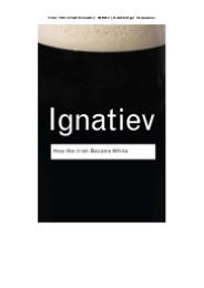 Read [PDF] How the Irish Became White (Routledge Classics)