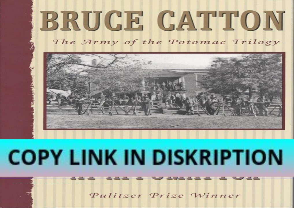 DOWNLOAD PDF A Stillness at Appomattox (Army of the Potomac, Vol. 3)