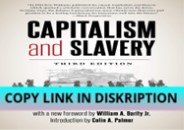 READ/DOWNLOAD Capitalism & Slavery