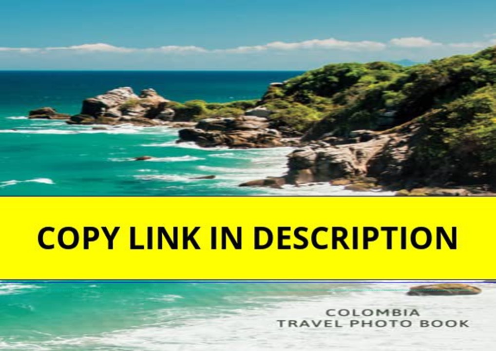 Download⚡️ Colombia Travel Photo Book: A perfect Colombia gift or accompaniment