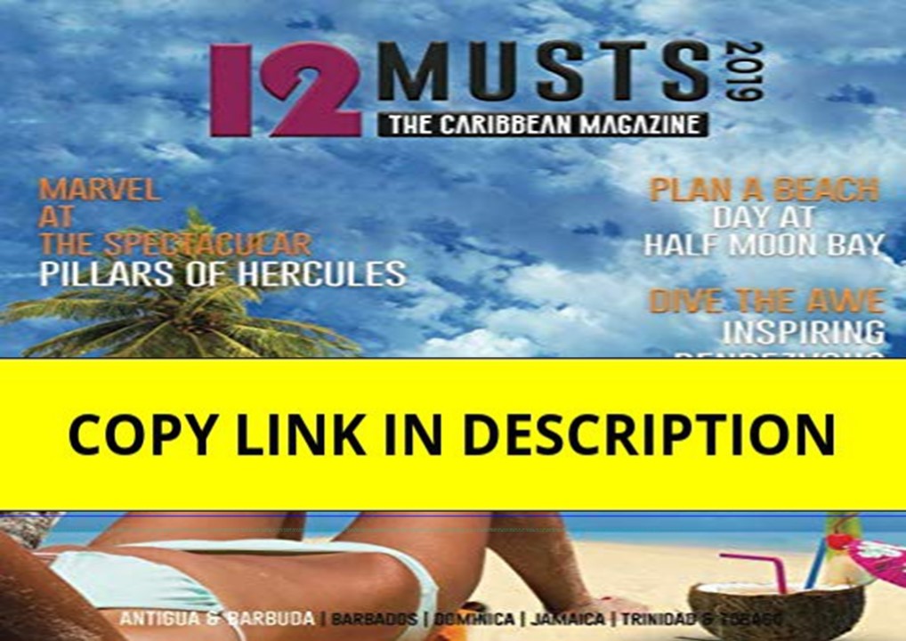 download❤pdf 12MUSTS: The Caribbean Magazine (Antigua & Barbuda)