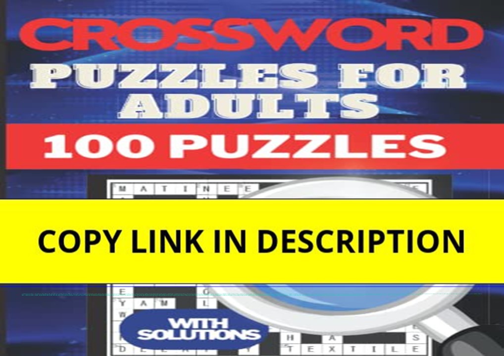 PPT Download⚡️(PDF) ️ Crossword Puzzles for Adults 100 Puzzles for