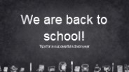We are Back to School