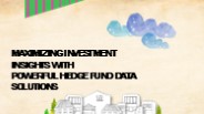 Maximizing Investment Insights with Powerful Hedge Fund Data Solutions
