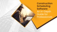 Construction Scheduling Software: An In-Depth Guide for Professionals