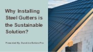 Why Installing Steel Gutters is the Sustainable Solution?