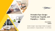 Printable Flyer Design: Traditional, Tangible, and Engaging — Subraa