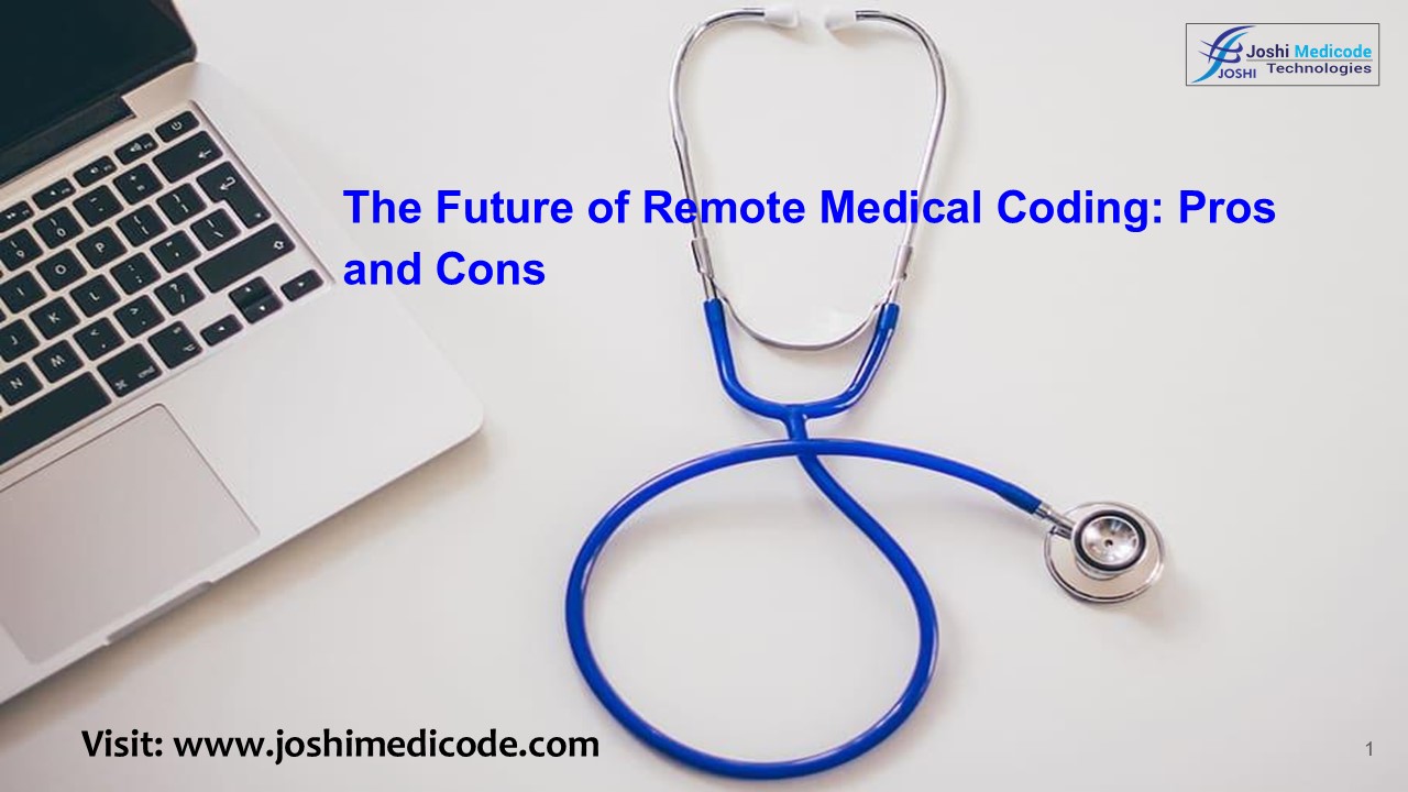 The Future of Remote Medical Coding: Pros and Cons