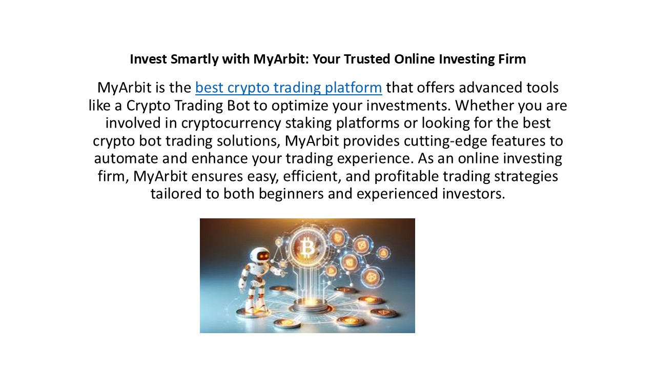 Invest Smartly with MyArbit: Your Trusted Online Investing Firm