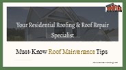Must-Know Roof Maintenance Tips